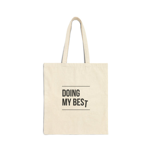 'Doing my Best' Tote Bag