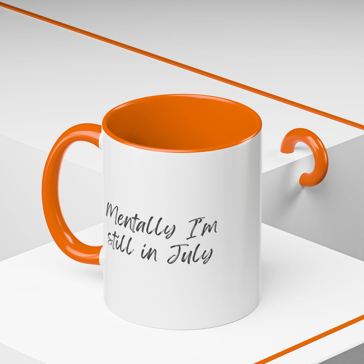 Mentally I’m Still in July Mug | Funny Summer Coffee Cup