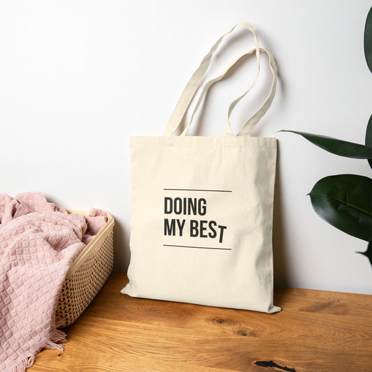 'Doing my Best' Tote Bag