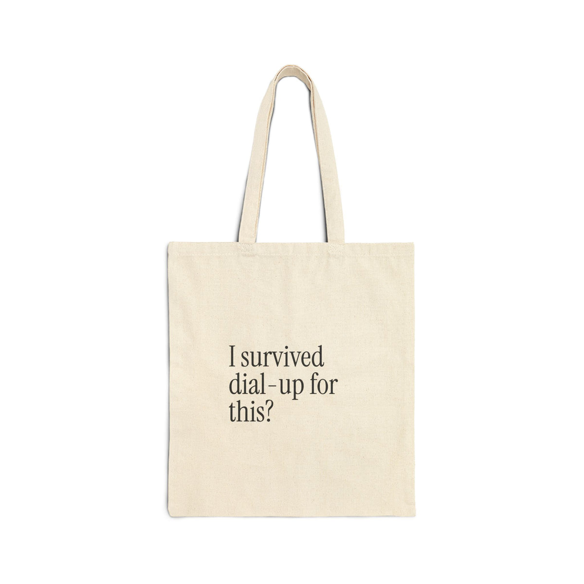 'I survived dial up for this' Tote Bag